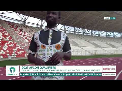 GFA Seeks Extra Tickets for Ghana Supporters Ahead of Côte d’Ivoire Clash