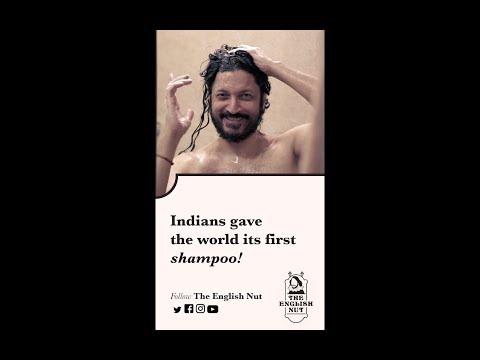 The word 'shampoo' is derived from Hindi!