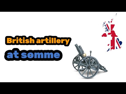 British artillery at somme.What Happened During The Battle Of The Somme?