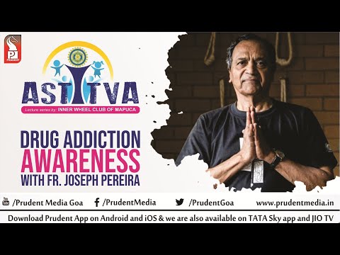 Drug Addiction Awareness: Fr. Joseph Pereira | KRIPA Foundation | Astitva | Prudent | 301021