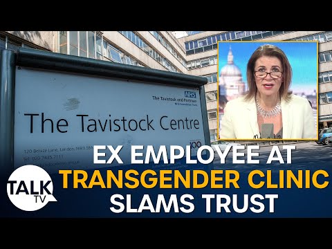 Ex-klinisch leider Tavistock hekelt transgenderkliniek