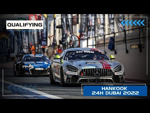 Hankook 24H DUBAI 2022 - Qualifying