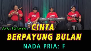 Download lagu Ayu Soraya, CINTA BERPAYUNG BULAN - KARAOKE NADA PRIA mp3