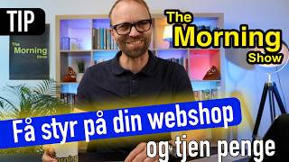 Få styr på din webshop og tjen penge - Din guide er her.