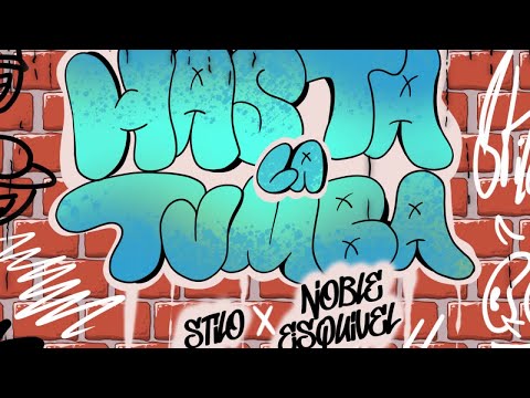 Stilo, Noble Esquivel - Hasta La Tumba (Visualizer)