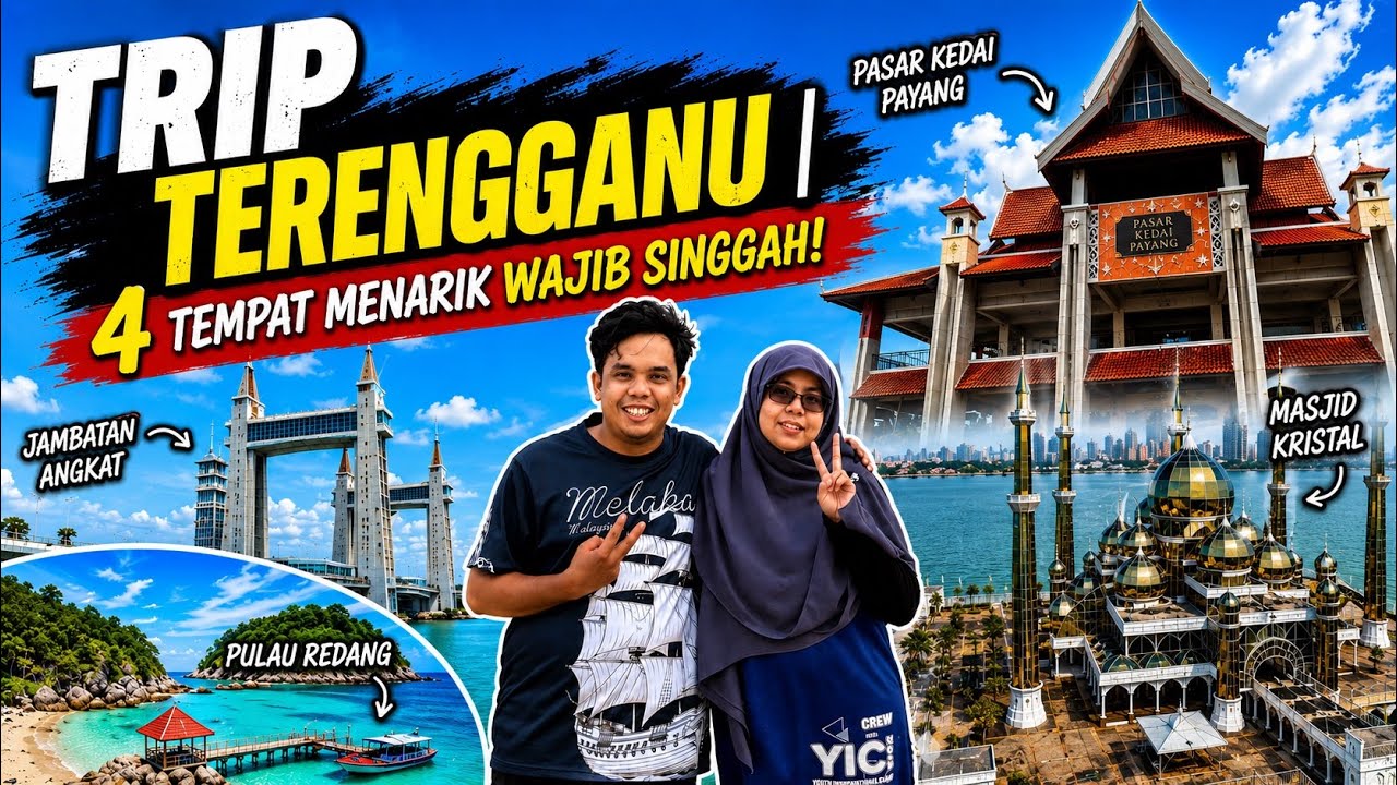 TRIP TERENGGANU | 4 Tempat Menarik Wajib Singgah!