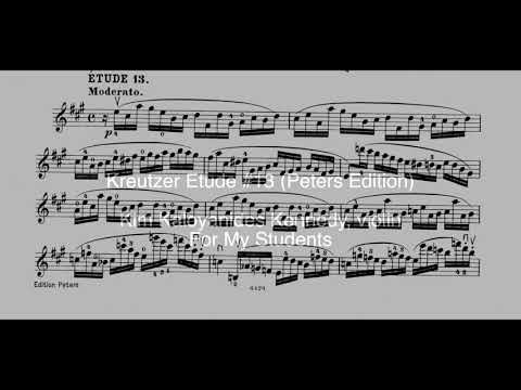 Kreutzer Etude #13 (Peters Edition) #14 (Galamian)  Kim Kaloyanides Kennedy, violin