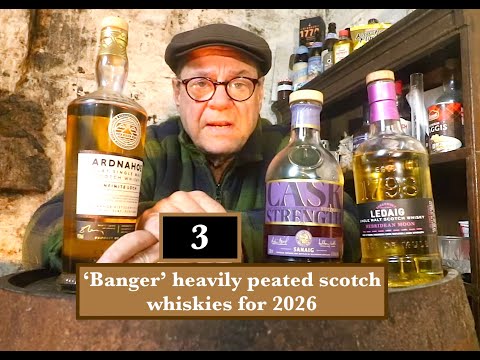 THREE  'banger' peated scotch whiskies for 2026