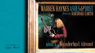 Warren Haynes - BONUS Wanderlust (demo with Mickey Raphael) (Ashes & Dust)