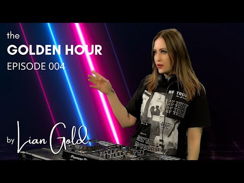 Lian Gold - the GOLDEN HOUR # 004 | DJ Live Mix [Indie Dance | Melodic Techno ]