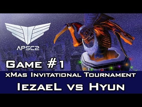 xMas Invitational Tournament - APSC2 - Hyun vs IezaeL - Game 1