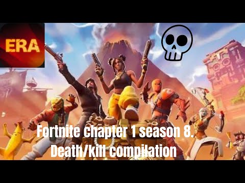 Fortnite Project ERA - Season 8 Part 1 - Kill/Death Compilation