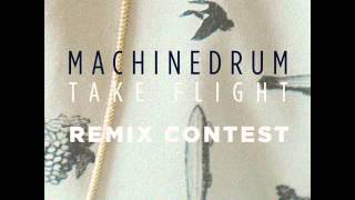 Machinedrum - Take Flight(FVLCRVM RMX)