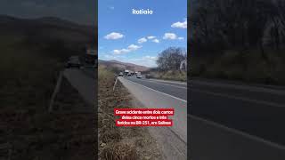 GRAVE ACIDENTE ENTRE DOIS CARROS DEIXA CINCO MORTOS NA BR-251, EM SALINAS