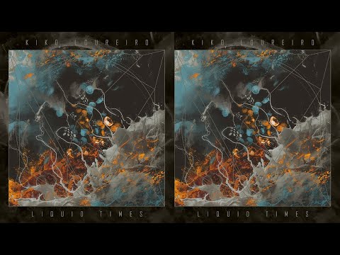 Kiko Loureiro - Liquid Times (Feat Mateus Asato) [audio]