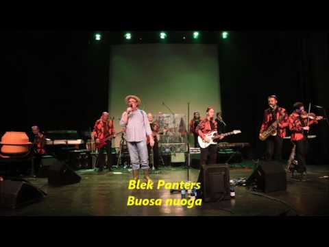 Blek Panters - Buosa nuoga
