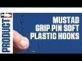 Mustad Grip Pin Soft Plastic Hook with Brandon Lester