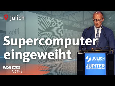 Von Bundeskanzler Merz eingeweiht: Das kann der Jülicher Supercomputer „Jupiter“ | WDR aktuell