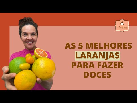 AS 5 MELHORES LARANJA PARA FAZER DOCES