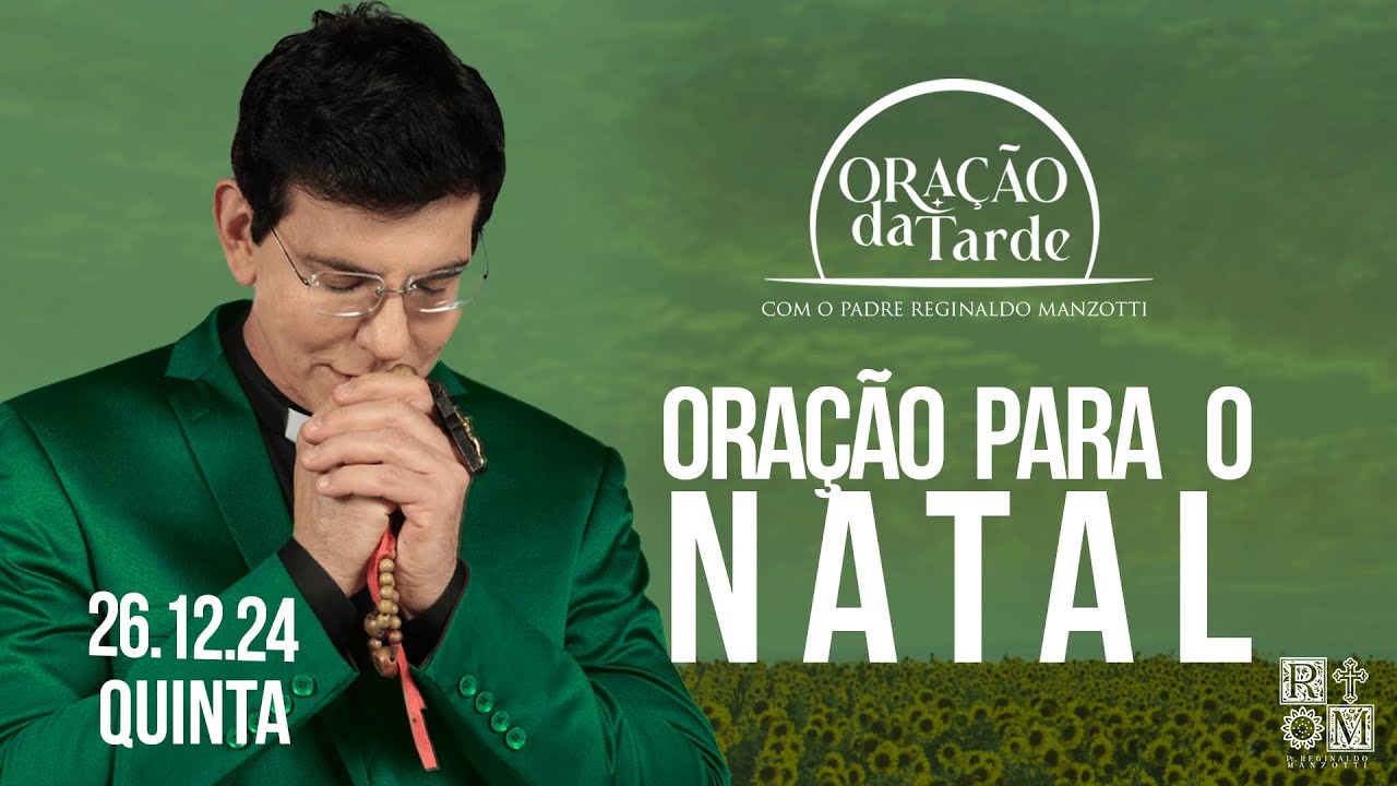 ORAÇÃO DA TARDE | ORAÇÃO PARA O NATAL | 26/12/2024