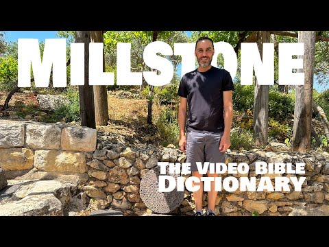 Millstone - The Video Bible Dictionary
