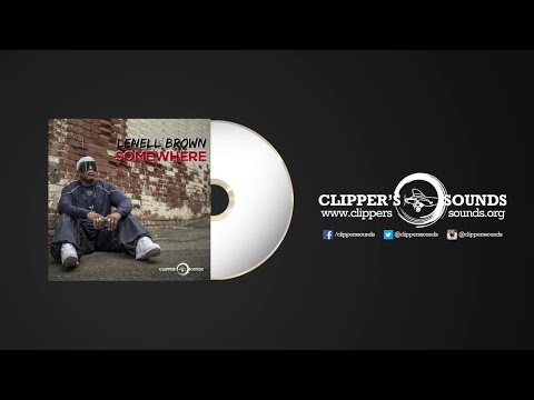 Lenell Brown - Somewhere - Radio Edit