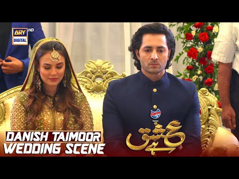 Danish Taimoor Wedding Scene Ishq Hai 2nd Last Episode | #arydigital