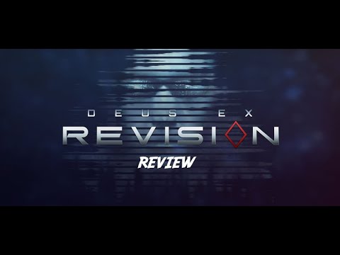 Deus Ex Revision Review