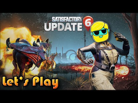 SATISFACTORY Let's Play in 2022 | Episode 29 ☕🏭🌳🚧 | UPDATE 6!