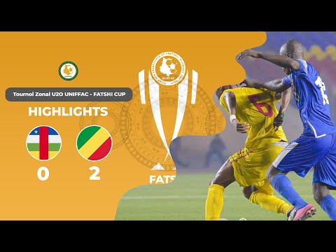 RCA 🆚 CONGO Highlights - #Uniffac FATSHI CUP - Tournoi Zonal U20
