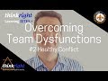 trlb 97 overcoming team dysfunctions healthy conflict