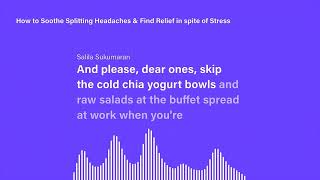 How to Soothe Splitting Headaches & Find Relief in spite of Stress