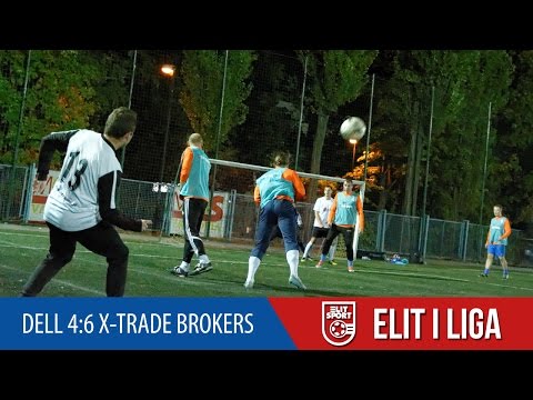 DELL 4:6 X-TRADE BROKERS - ELIT I Liga JESIEŃ 2016