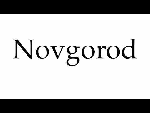 How to Pronounce Novgorod