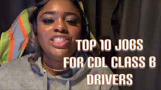 Trucking: Top 10 Best Jobs you can Get With Class B CDL