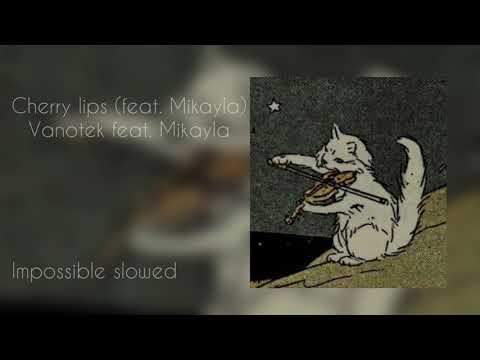 Cherry lips (feat. Mikayla) Vanotek feat. Mikayla