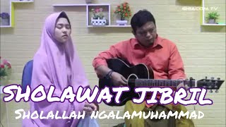 Download lagu SHOLAWAT JIBRIL sholallah ngalamuhammad SITI HANRIYANTI mp3