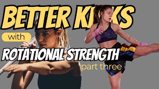 Improve Muay Thai Kicks with Rotational Strength Exercises - Part 3