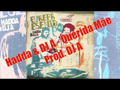 Hadda & DJ A - Querida Mãe