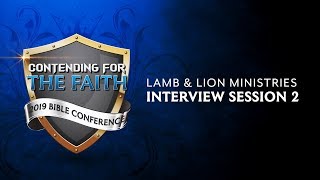 Interview #2 - Contending for the Faith 2019 Bible Conference