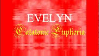 Evelyn - Catatonic Euphoria [single 2011]