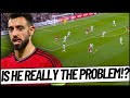 Is Bruno Fernandes REALLY A PROBLEM For Manchester United!?