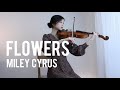Miley Cyrus - Flowers - Viola Cover