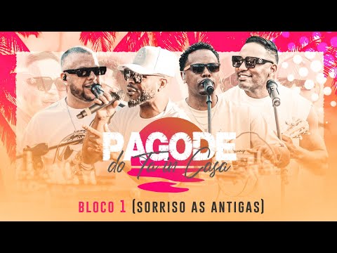Pagode do Tá in Casa Bloco 1 - Tá in Casa canta Sorriso Maroto ( Sorriso as Antigas )