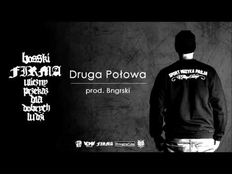 Bosski  Firma-"Druga Połowa'"