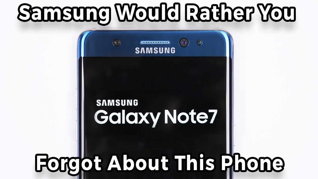 Samsung Doesn’t Want Me To Own This Phone - Galaxy Note7 - 10 Years Later