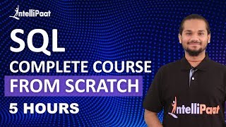SQL Course | SQL Tutorial For Beginners | Learn SQL | Intellipaat