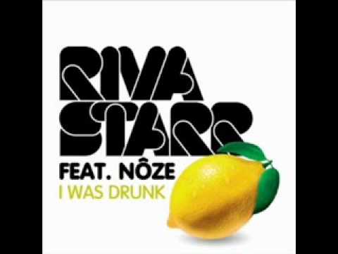 Riva Starr Feat. Nôze I Was Drunk