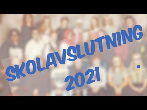 SKOLAVSLUTNING SEXAN 2021