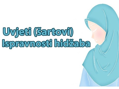 Uvjeti (šartovi) ispravnosti hidžaba- Dr. Safet Kuduzović